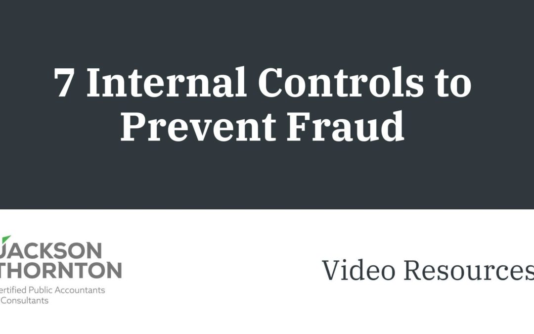 Top 7 Internal Controls to Prevent Fraud